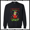 I Googled My Symptoms Turns Out I Am A Grinch Custom Sweatshirt