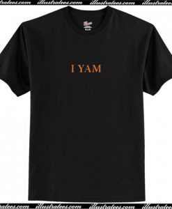 I Yam She's My Sweet Potato T Shirt