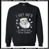 I got ho's in different area codes Christmas Sweatshirt