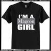 I'm A Magcon Girl T-Shirt