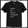 Lesbian Gay Bisexsual TRansgender Pride T Shirt