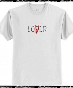 Lover Loser T Shirt
