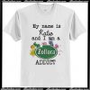 My name is Katie and I am a Zoflora Addict T Shirt