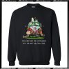 Snoopy you may say I'm a dreamer but I'm not the only one Sweatshirt