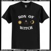 Son of witch Chic Fashion T shirt