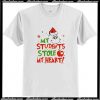 Students Stole My Heart T Shirt