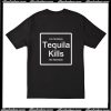 Tequila kills T-Shirt back