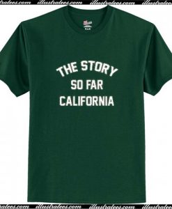 The Story So Far California T-Shirt