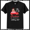 This Is My Christmas Movies Watching T Shirt