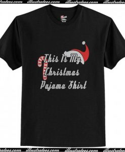 This Is My Christmas Pajama T Shirt