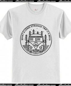 What a long strange trip it’s been T Shirt