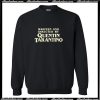 Written and directed by Quentin Tarantino Sweatshirt