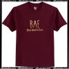 BAE Best Aunt Ever T Shirt