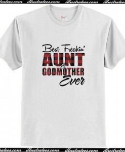 Best freakin aunt godmother ever red black Checkered T Shirt