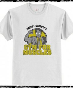 Dwight Schrute’s Gym for Muscles T-Shirt