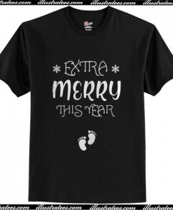 Extra Merry this year Christmas T Shirt