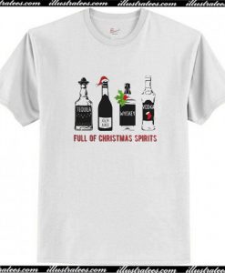 Full Of Christmas Spirits Tequila Snowman Jolly Juice T Shirt