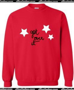 Get Over It Star Sweatshirt