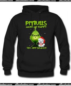 Grinch Pitbulls make me happy you not so much Hoodie