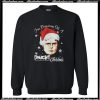 I'm Dreaming Of A Dwight Christmas Sweatshirt