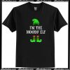 I'm The Moody Elf T Shirt