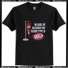 In Case Of Accident My Blood T Shirt