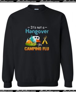 It's Not A Hangover Sweatshirt