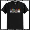 Librarian - The Original Search Engine T Shirt