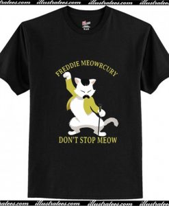 Meowrcury Don't Stop Meow T Shirt