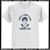 Only Judy can judge me T Shirt