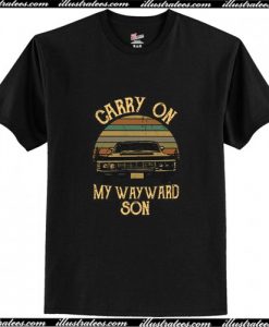 Original Supernatural Carry on my wayward son T Shirt