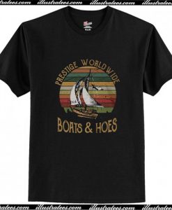 Prestige worldwide boats and hoes vintage T Shirt