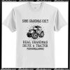 Real Granmas Drive A Tractor T Shirt