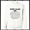 Rhode Island Girl Sweatshirt