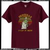 Seagulls Stop It Now T Shirt