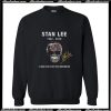 Stan Lee thank you for the memories Sweatshirt