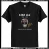 Stan Lee thank you for the memories T Shirt