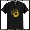 Sunflower choose kind T Shirt