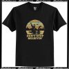 Sunset Bigfoot riding Nelly Don't stop believin T Shirt