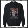 The Disaster Artist oh hi Santa Christmas Sweatshirt