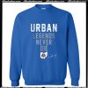 Urban Legends Never Die Ohio State Buckeyes Sweatshirt