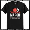 Women’s March Orange County California January 19 2019 T Shirt