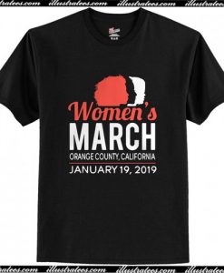 Women’s March Orange County California January 19 2019 T Shirt