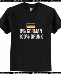 0 % German 100 Percent Drunk Oktoberfest Unisex T-Shirt Ap