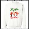 All the jingle ladies Trending Sweatshirt Pj