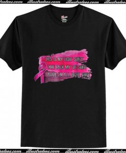 Breast cancer This is my fight take back my life T-Shirt Ap