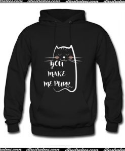 Cat You Make Me Purr Hoodie Ap