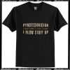 Pyrotechnician Shirt Fireworks T-Shirt Pj