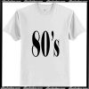 80's T-Shirt Ap