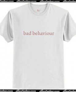 Bad Behavior T-Shirt Ap